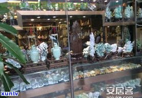 比较好的玉石店推荐：知名店铺及评价