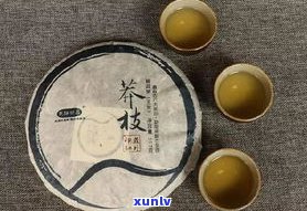 普洱茶怎么有茶枝-普洱茶怎么有茶枝的味道