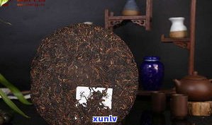 普洱茶高香含义及代表性品种：高香普洱茶的存储价值探讨